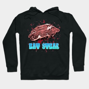 Eat Steak Hoodie